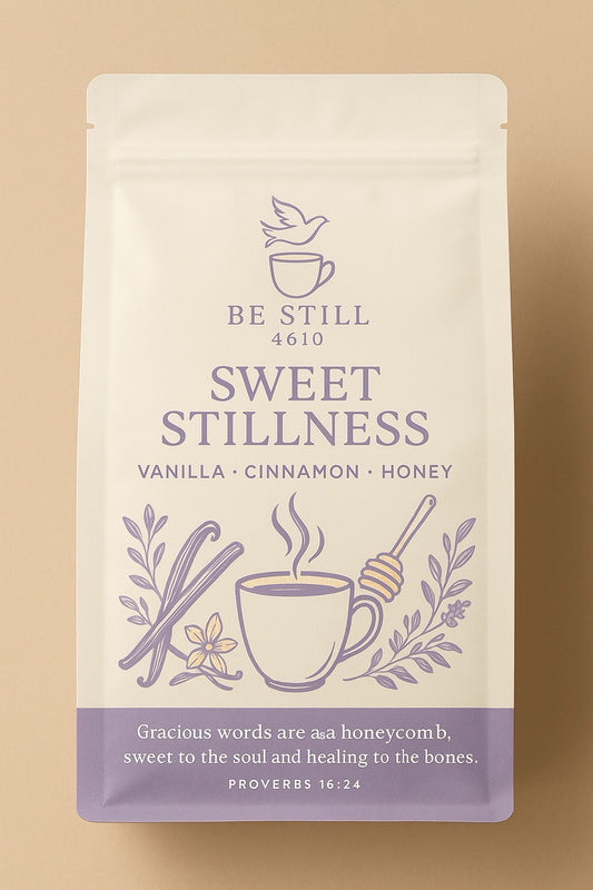 Be Still Brews: Sweet Stillness – Vanilla • Cinnamon • Honey Coffee (Backorder: Ships 03/03/26)