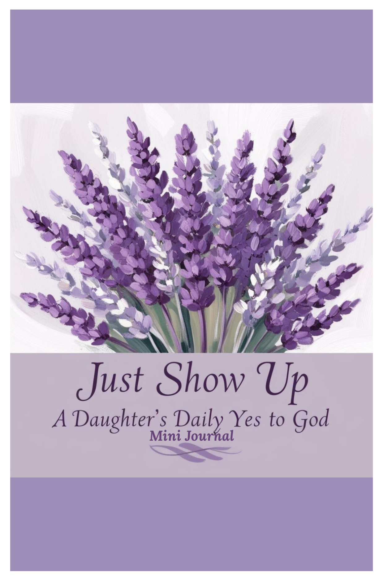 Just Show Up Mini Journal